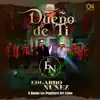 Dueño de Ti (feat. Banda Los Populares Del Llano) - Single album lyrics, reviews, download