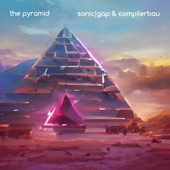 Sonic Gap - The Pyramid