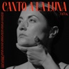 Canto a la luna - Single