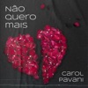 Não Quero Mais - Single