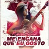 Me Engana Que Eu Gosto - Single