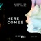 Here Comes artwork