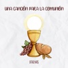 Una Canción para la Comunión - Single