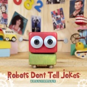 Kelli Welli - Robots Don't Tell Jokes