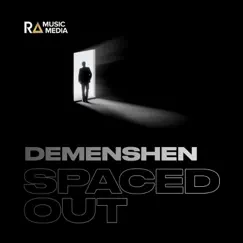 Spaced Out - Single by Demenshen album reviews, ratings, credits
