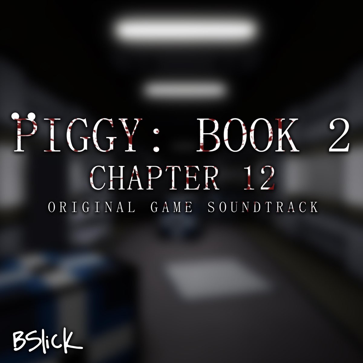 ‎Piggy: Book 2 Chapter 12 (Original Game Soundtrack) - EP By Bslick On ...