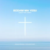 Bodam Ma Yesu (Crazy For Christ) artwork