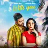 With You (feat. sweetaj brar) - Single album lyrics, reviews, download