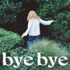 Bye Bye - Single