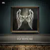 Fly with Me - Single album lyrics, reviews, download