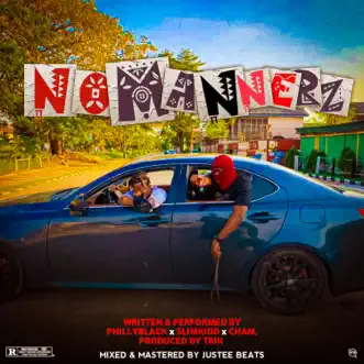 No Mannerz (feat. Slimkidd & Cham) - Single by PhillyBlack album reviews, ratings, credits