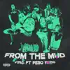 From the Mud (feat. Peso Peso) - Single album lyrics, reviews, download