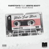 Make Your Move (feat. Bertie Scott) - Single