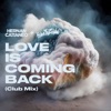 Love Is Coming Back (Club Mix) - Single