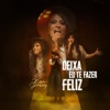 Deixa Eu Te Fazer Feliz - Single