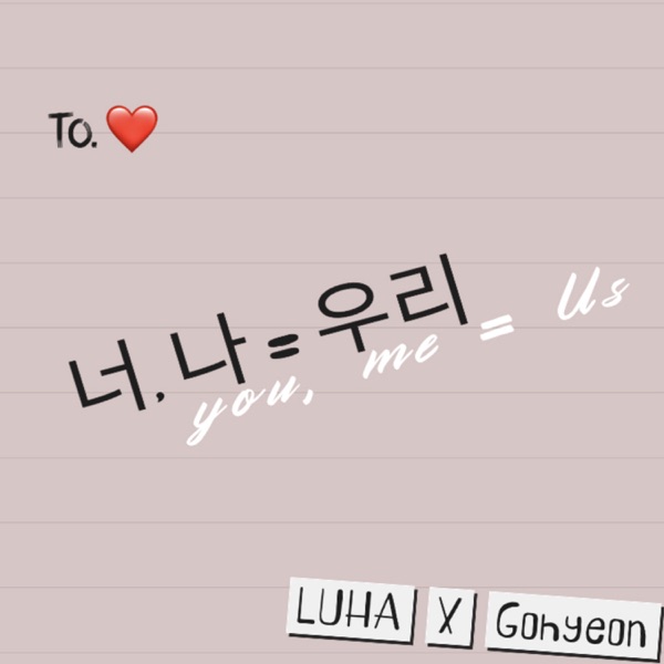 LUHA & Go Hyeon – You, Me = Us – Single