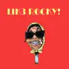 Lik3 R0cky! - Single album lyrics, reviews, download