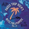 Radio Trop Rock's Music for a Purpose, Vol. II