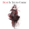 Best Is Yet To Come - Single