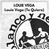 Louie Vega (Te Quiero) - Single