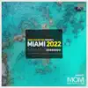 Stream & download Mind over Matter Miami 2022 Sampler - EP