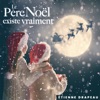 Le Père Noël existe vraiment - Single