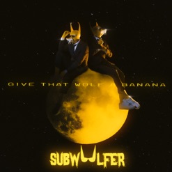 GIVE THAT WOLF A BANANA cover art