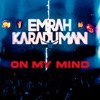 On My Mind - Single