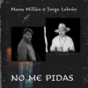 No me pidas - Single