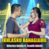 Ikhlasku Bahagiamu (feat. Fendik Adella) artwork