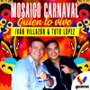 Quien lo vive (Mosaico Carnaval) - Single