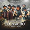 No Se Me Quito Lo Macho - Single