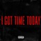 I Got Time Today artwork