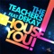 House You! (feat. Dekay) - The Teachers lyrics