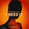 I Need It (feat. SHELLS) - Single