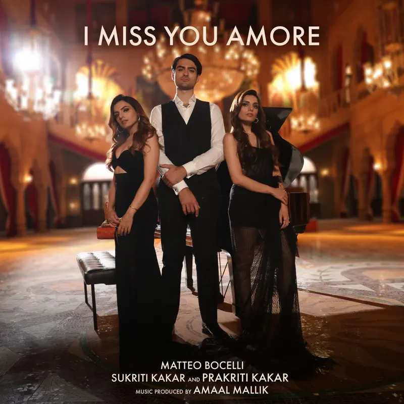 Matteo Bocelli, Sukriti Kakar, Prakriti Kakar & Amaal Mallik - I Miss You Amore - Single (2023) [iTunes Plus AAC M4A]-新房子