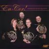 Stream & download En-Cor! - American Horn Quartet