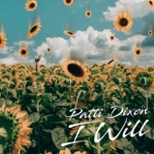Patti Dixon - I Will