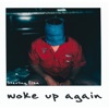 Woke Up Again - Single