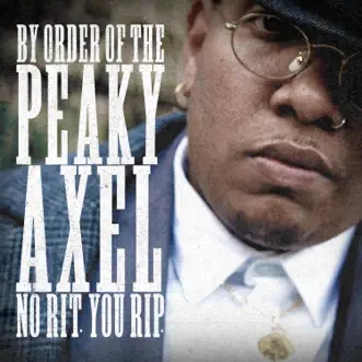 Peaky Axel (no rit. you rip.) - Single by Mr.Axel album reviews, ratings, credits