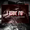 I Ride Fo' (feat. Krizz Kaliko & Liquid Assassin) - Single album lyrics, reviews, download