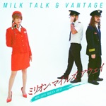 Milk Talk & Vantage - Million Miles Away