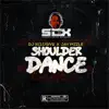 Shoulder Dance - Single album lyrics, reviews, download