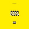 E CAPO - Good Vibes (feat. Tiffany Diamante)