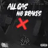 All Gas No Brakes - Single album lyrics, reviews, download