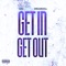 Get In Get Out (feat. DreamDoll) - Loui lyrics