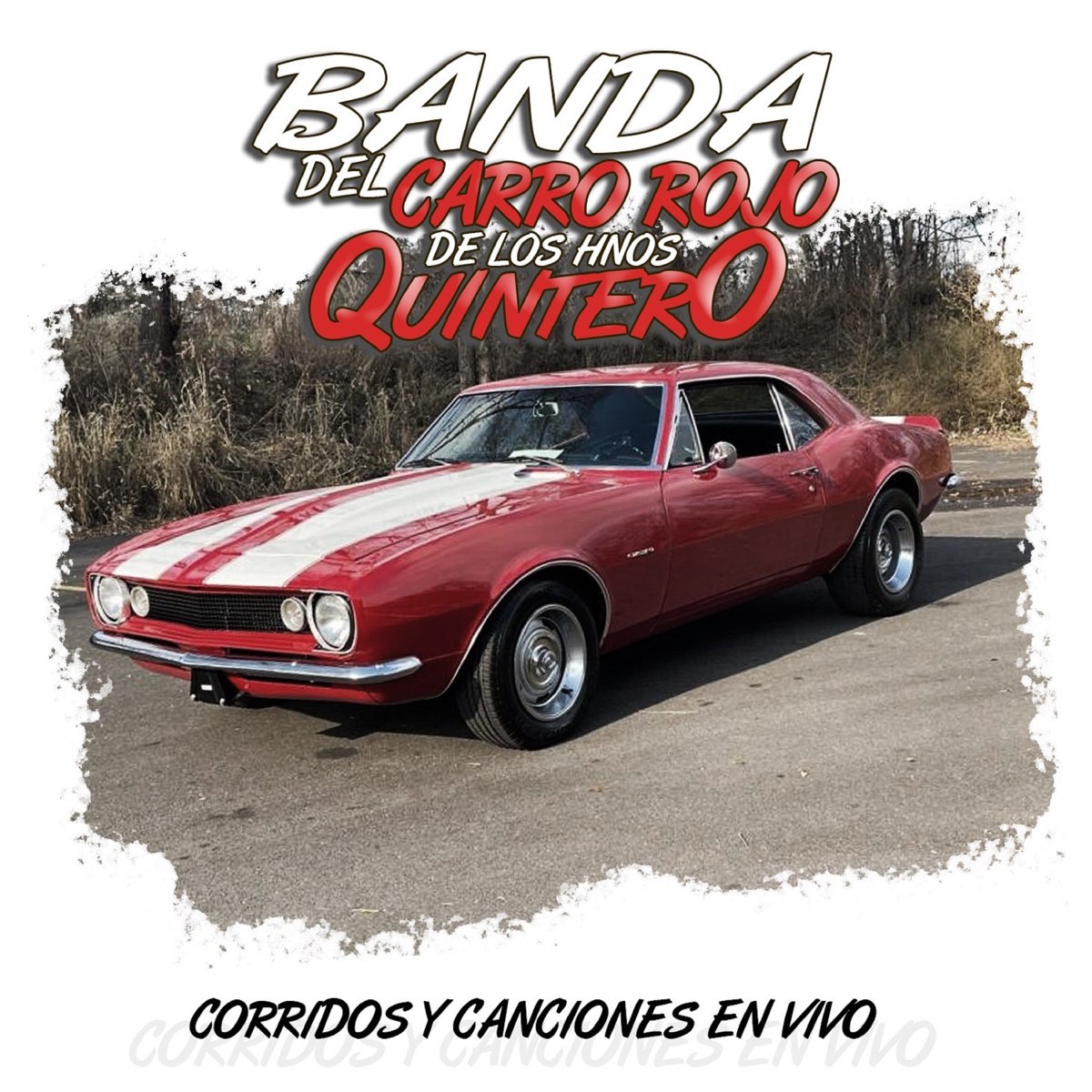 Corridos y Canciones (En Vivo) de Banda Del Carro Rojo De Los Hermanos  Quintero en Apple Music