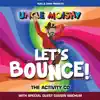 Uncle Moishy - Lets Bounce album lyrics, reviews, download