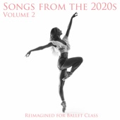 Reimagined for Ballet Class: Songs from the 2020s, Vol. 2 artwork
