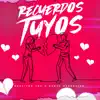 Stream & download Recuerdos Tuyos (feat. Grupo Nueva Sensacion) - Single